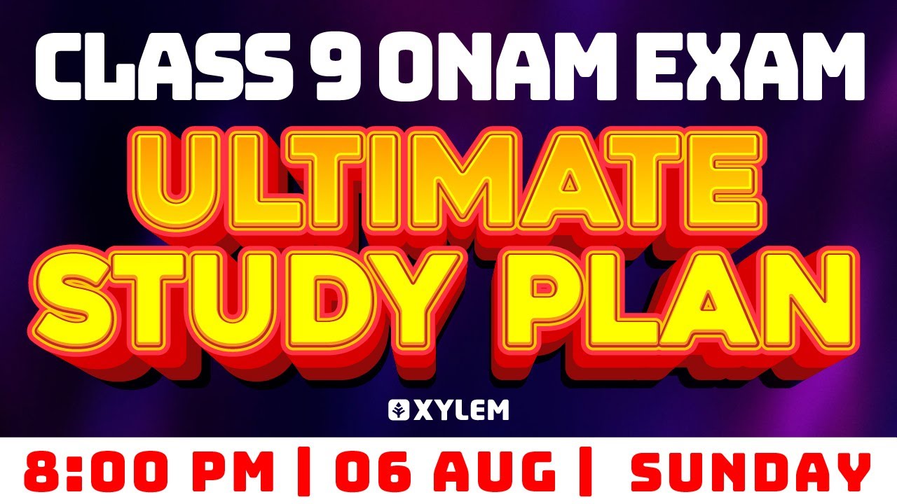 Class 9 Onam Exam - The Ultimate Study Plan | Xylem Class 9 - YouTube