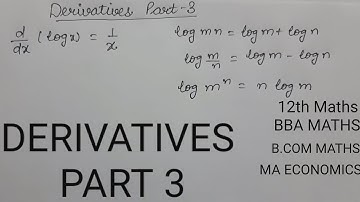 DERIVATIVES🖕 |PART 3|Log x |12th MATHS |MA ECONOMICS #quantitativemethods #maths #economics #eco