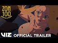 Official Trailer #3 | GRAND SEASON FINALE 12/25 | Zom 100: Bucket List of the Dead | VIZ