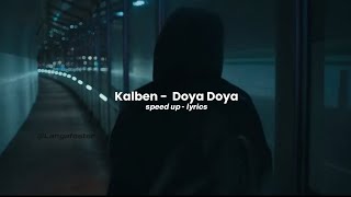 Kalben - Doya Doya (speed up + lyrics) Resimi