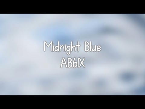 AB6IX- Midnight Blue lyrics [Eng. | Rom. | Han.]