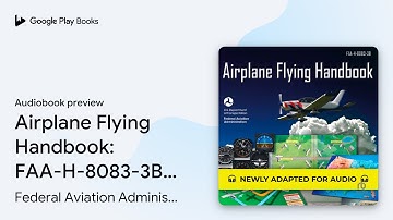Airplane Flying Handbook: FAA-H-8083-3B… by Federal Aviation Administration · Audiobook preview