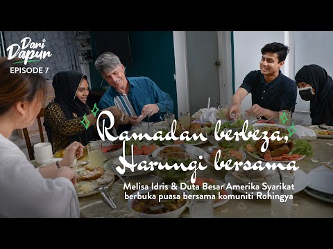 #DariDapur EP7: Jamuan iftar bersama komuniti Rohingya