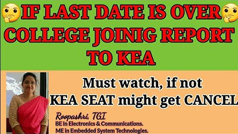 DCET : IF COLLEGE JOINING REPORT  TO KEA DATE IS OVER🤔🤔?