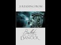 A Reading from Ballet of The Crypt Dancer - Immortality is the Curse of Youth