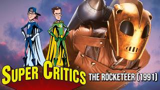 Why The Rocketeer (1991) Didn’t Take Off | Super Critics #16