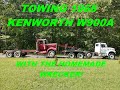 HOMEMADE WRECKER TOWING 1968 KENWORTH W900 8v71 TWIN STICKS