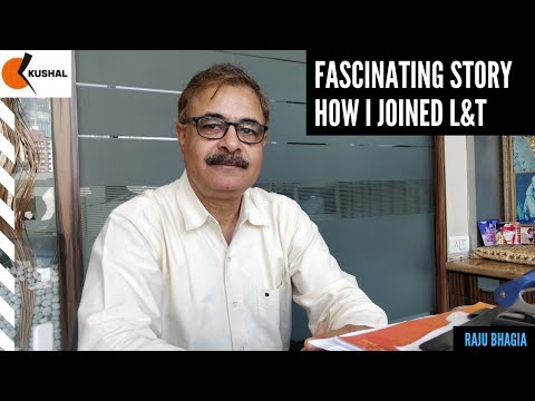 Sharing my fascinating life story how 38 years back I joined L&T which literally changed my life. - video from KUSHAL Engineers