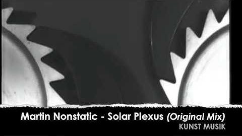 Martin Nonstatic - Solar Plexus (Original Mix)