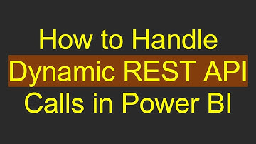 How to Handle Dynamic REST API Calls in Power BI