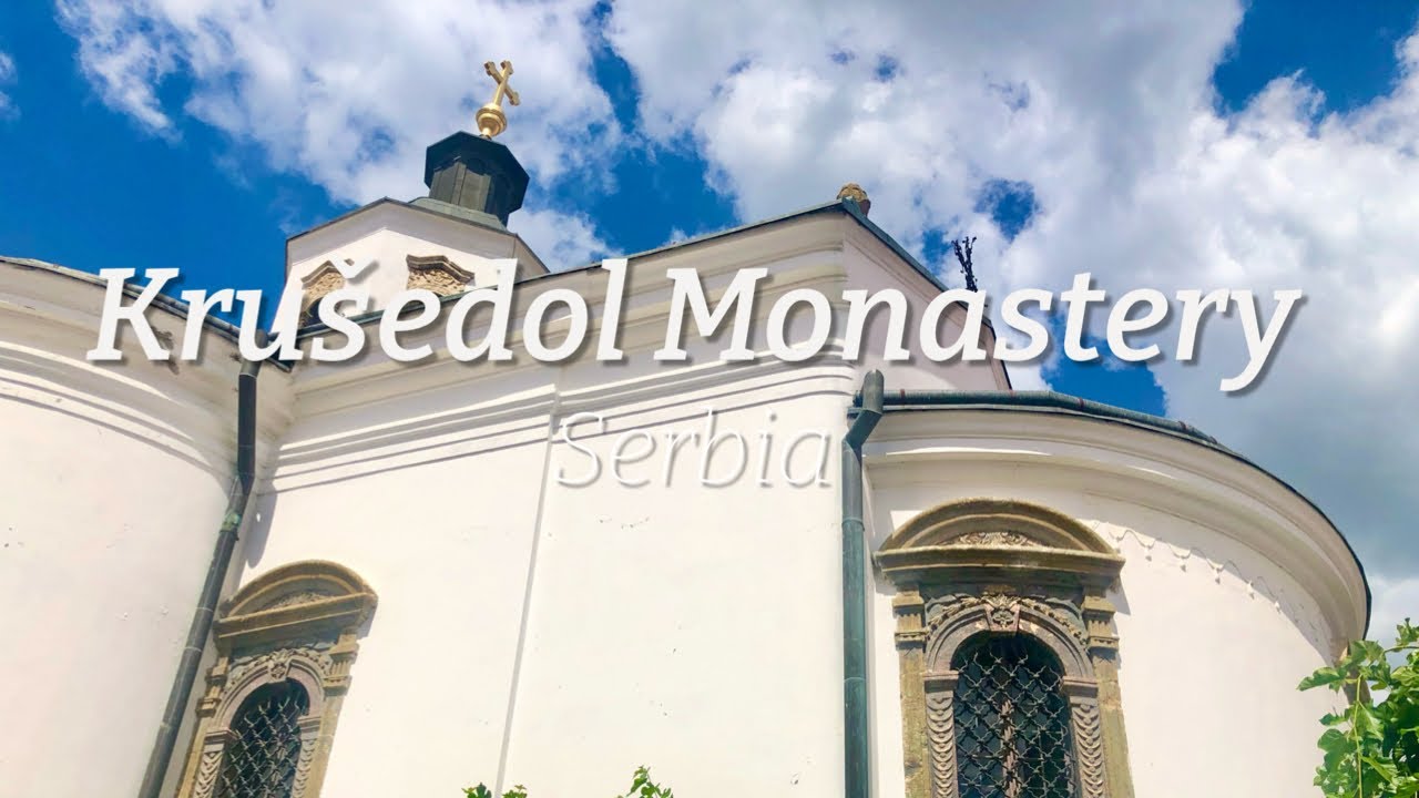 Krušedol Monastery, Serbia 🇷🇸 | Fruška Gora