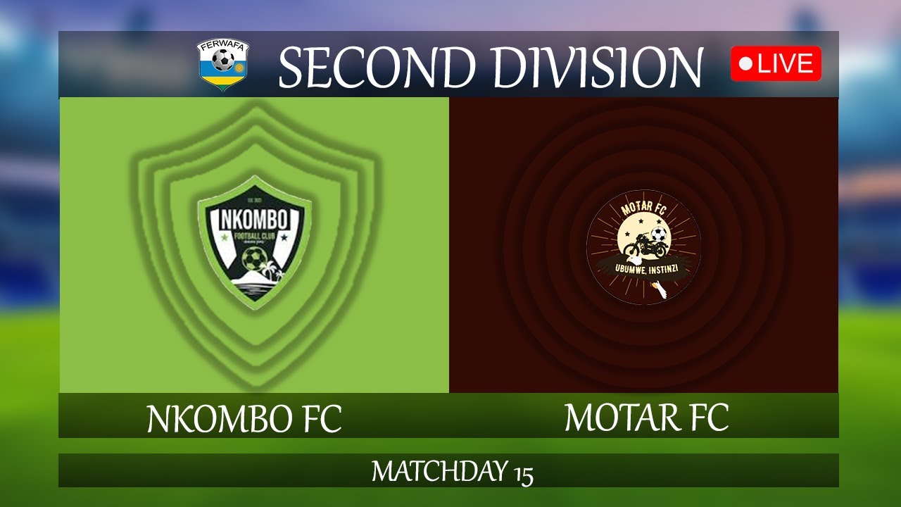 🔴NKOMBO FC VS MOTAR FC II MATCHDAY 15 II RUYENZI PITCH