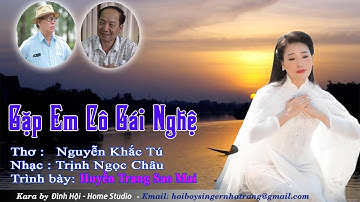 Gặp Em Cô Gái Nghệ - Huyền Trang Sao Mai