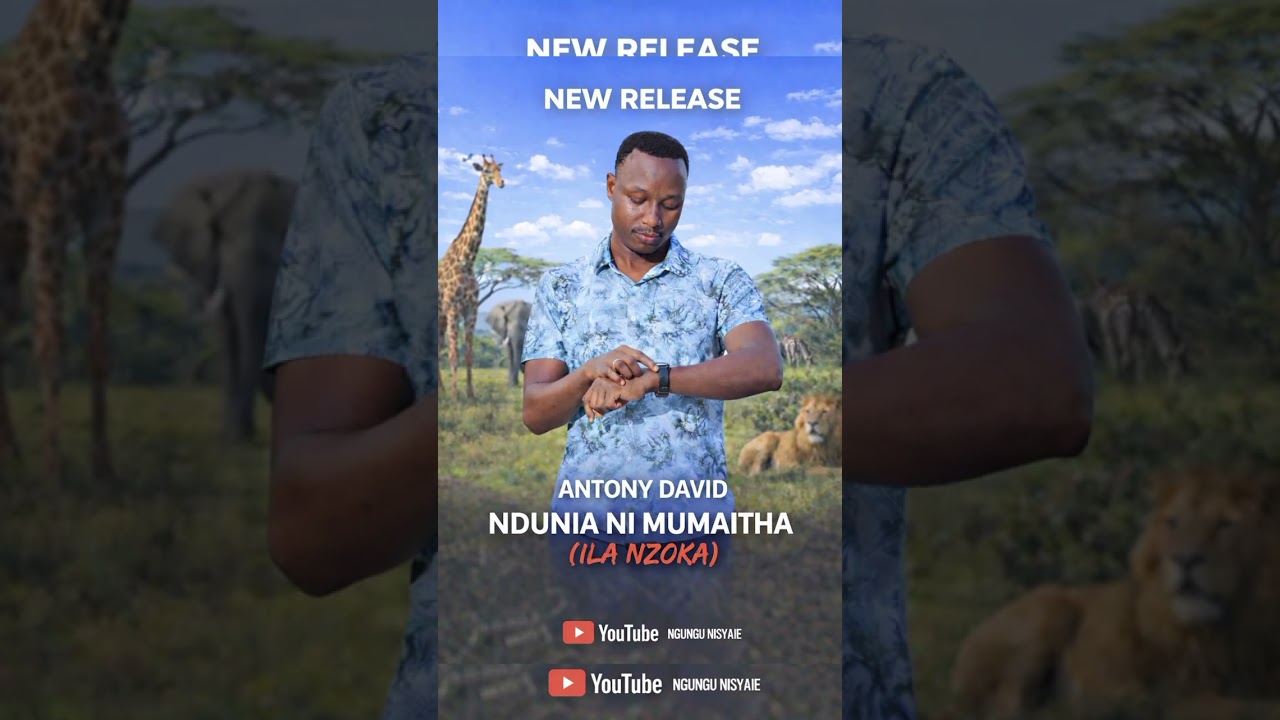 NDUNIA NI MUMAITHA (ila nzoka)