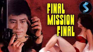 Final Mission Final | Full Kung Fu Movie | Juliet Chan | Champ Wang