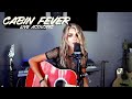 Cabin Fever - Dakota Rhodes (Original Live Acoustic)