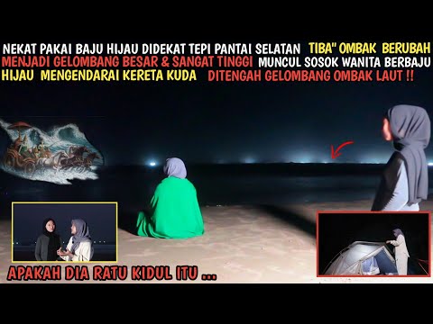 CAMPING HORROR:NEKAT MENGENAKAN BAJU HIJAU MALAM\