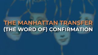 Watch Manhattan Transfer Confirmation video