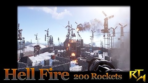 Rust 200 Rocket Raid - Hell Fire: Rust Clan Raid Them All!