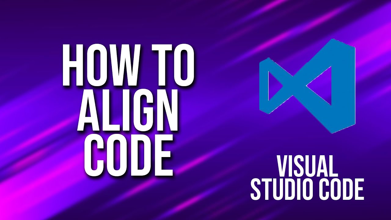 align assignments visual studio code