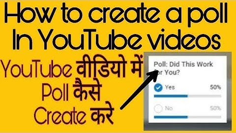 How To Add or Create A Poll To Your YouTube Video