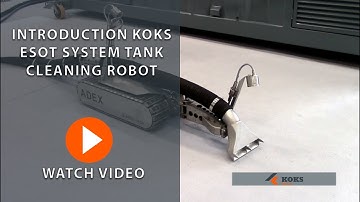 Introduction Tank Cleaning Robot KOKS ESOT System | KOKS Robotics
