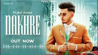 Download lagu Nakhre (full sSong) - Pulkit Arora | BigMoney | New Haryanvi Song Haryanvi 2021 |  Remix #vrstatus