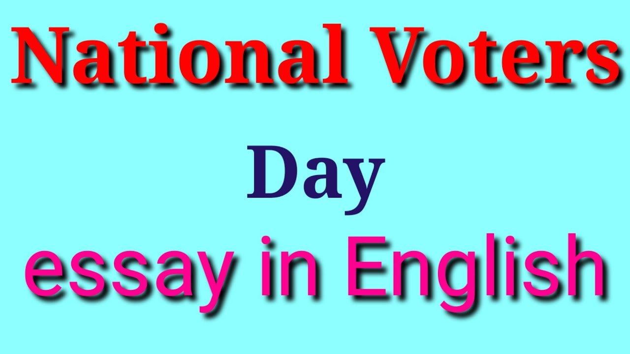 essay writing on voters day