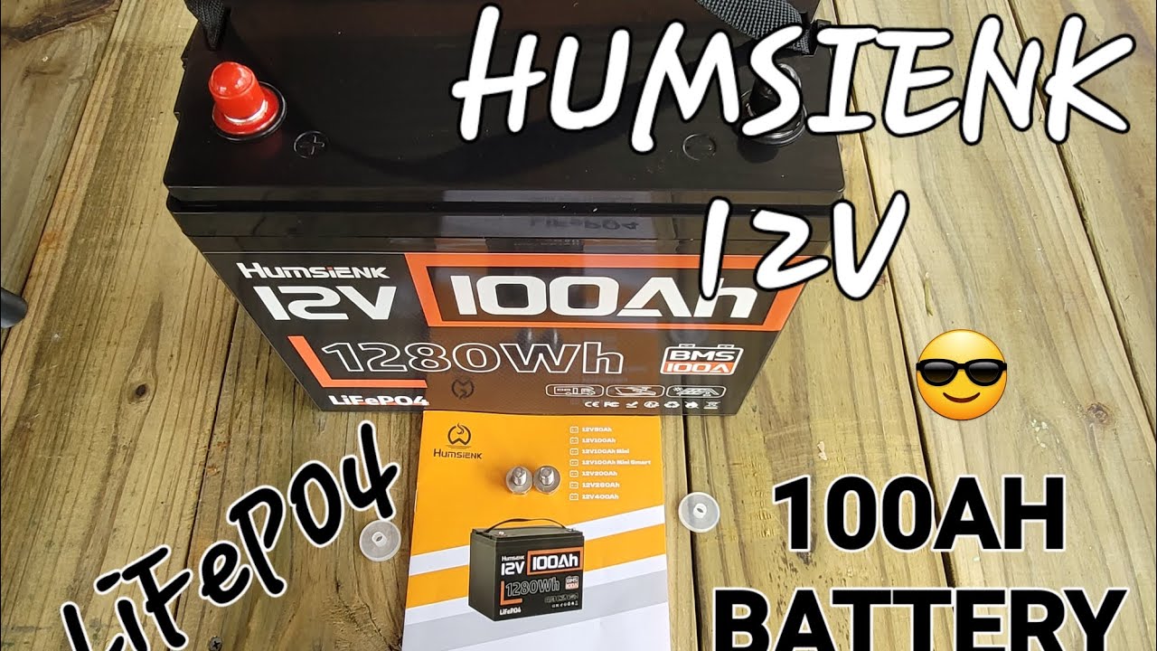 Batterie LiFePO4 12V 100Ah Humsienk MAX Plus - BMS 110A, 1280Wh, Légère 13 Kg, Pour Camping-car, Bateau, Solaire