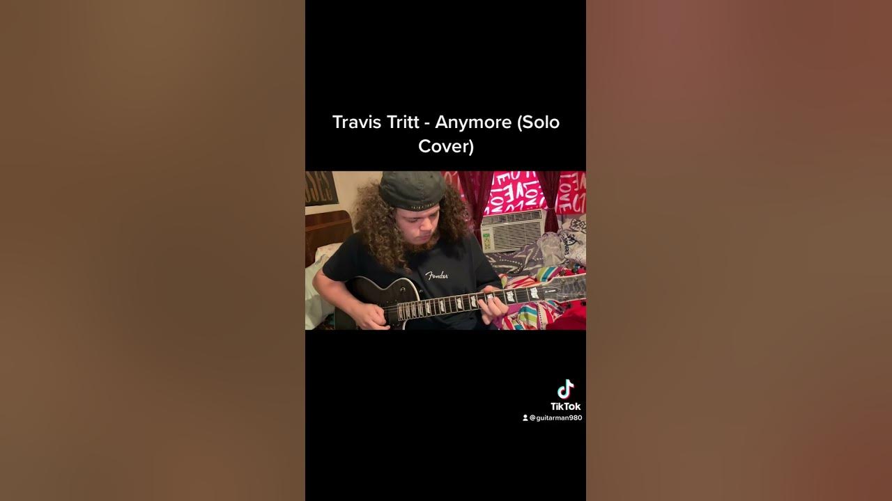 Travis Tritt - Anymore (Solo Cover)