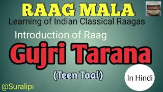 Learn Raag Gujri Tarana Vocal | Classical ragas | Classical Music | Suralipi