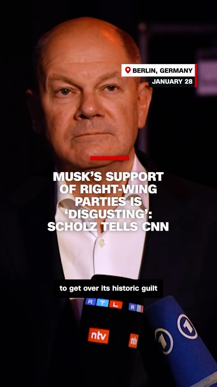 Musk’s support of right-wing parties is ‘disgusting’: Scholz tells CNN