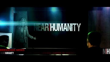 Near Humanity: Official Video from the Crowd Funding Campaign on Indiegogo