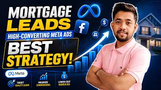 How to Get More Mortgage Loan Leads with Meta Ads | Proven Strategy | Meta Ads for Mortgage Brokers