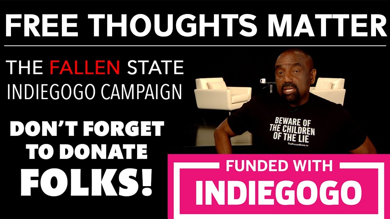 Keep Free Thought Alive! Support The Fallen State TV! Indiegogo Campaign Starts November 13th!