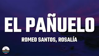 Romeo Santos - El Pañuelo (Letra/Lyrics) ft. ROSALÍA