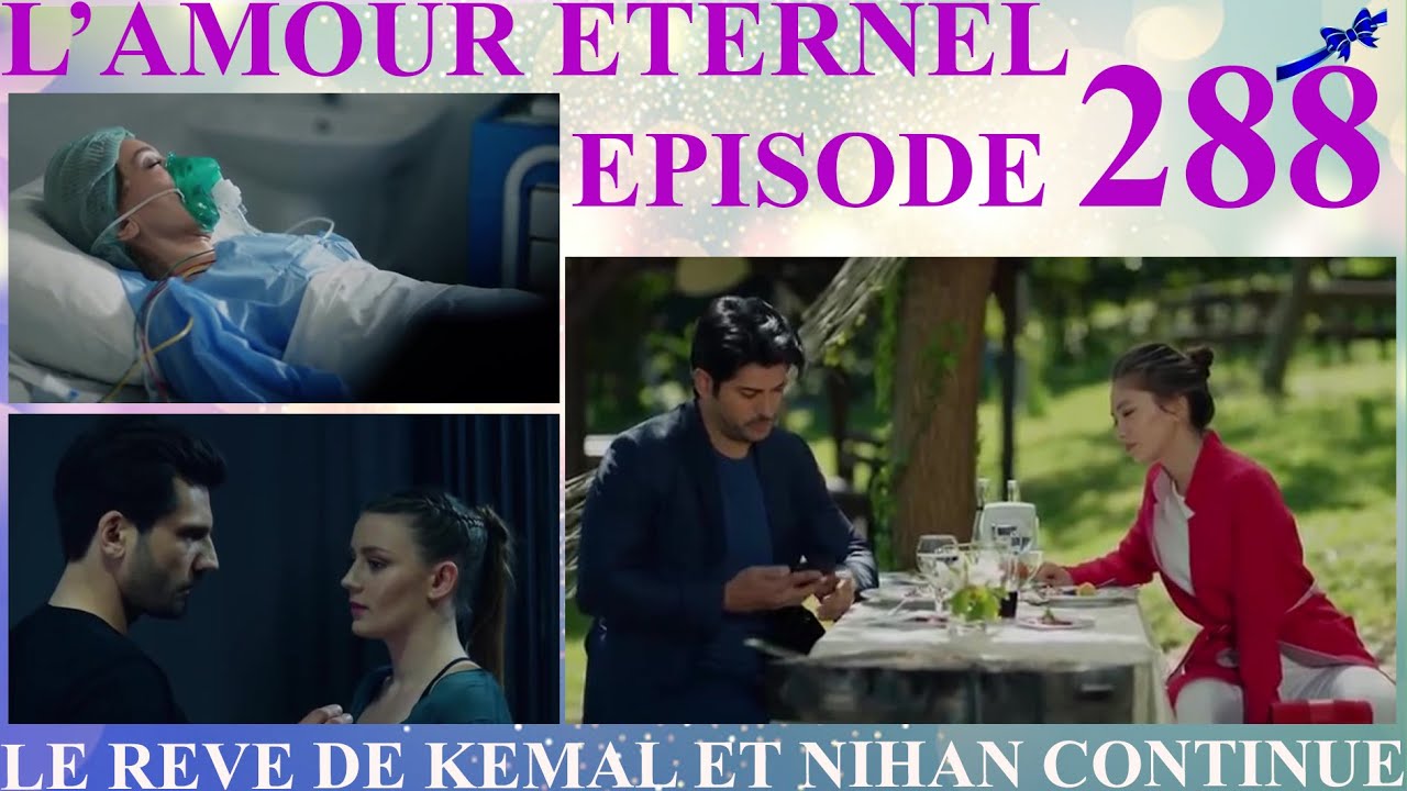 amour-eternel-episode-288-r-sum-en-fran-ais-kara-sevda-s-rie-turque