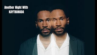 Mix Series #02 | Another Night With KAYTRANADA (Kaytranada Mix)