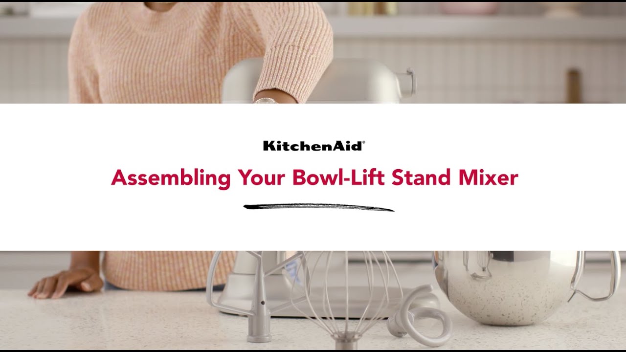 KitchenAid® Bowl Lift Stand Mixer: Simple Assembly Guide