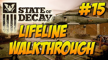 State of Decay: Lifeline | Walkthrough #15