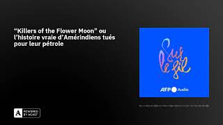 “Killers of the Flower Moon” ou l’histoire vraie d’Amérindiens tués pour leur pétrole