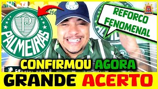 ✅😲SEGUNDA AGITADA NO VERDÃO! REFORÇO DE PESO! ACABOU DE SER REVELADO! NOTÍCIAS DO PALMEIRAS