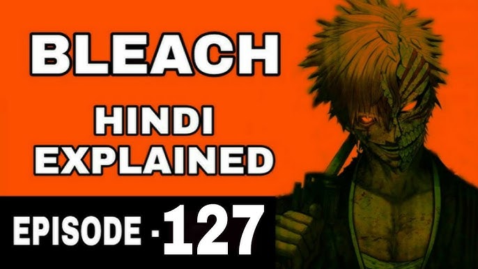 BLEACH Episode 124 + 125 Explained in HINDI (Best Explanation) 