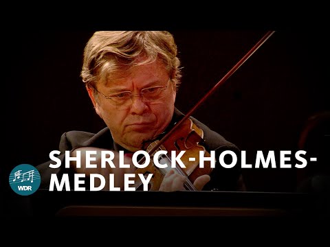 Sherlock-Holmes-Medley | WDR Funkhausorchester