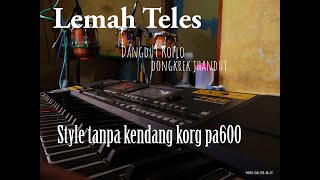 Lemah Teles || style tanpa kendang korg pa600