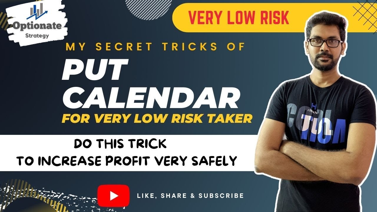 Put Calendar Strategy Secrets |  Very Low Risk | Do This To Increase Profit Safely | Bullish Market