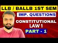 LLB Constitutional Law 1-Most Important Questions🔥|CSJMU LLB/BALLB 1st Semester Constitutional Law.