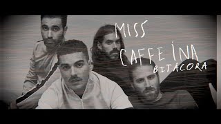 Video voorbeeld van "Miss Caffeina - Bitácora (Official Lyric Video)"