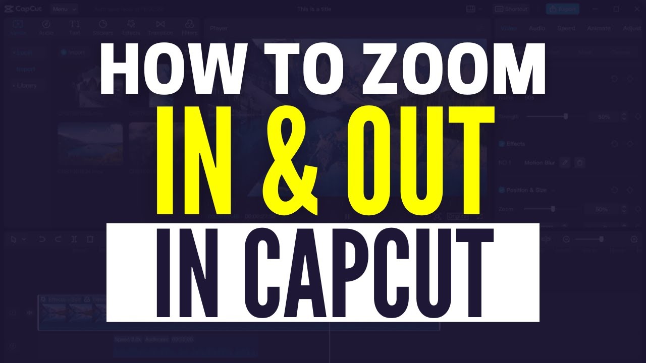 How To Zoom In and Out In CapCut PC (Easy Tutorial) - YouTube