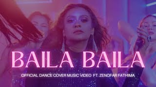 Starla EdneyBaila Baila I (Dance Video Cover Feat. Zenofar Fathima) I Thrace Music | Zen Film Prod.